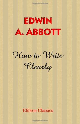 How to Write Clearly: Rules and Exercises on English Composition